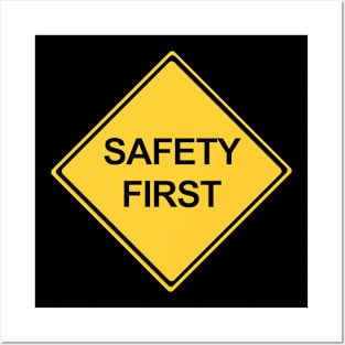 Safety First Symbol Warning Sign Posters and Art